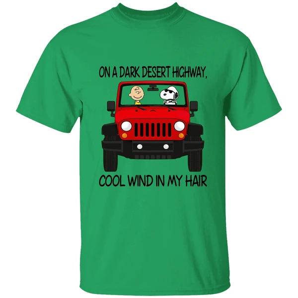On A Dark Desert Highway Snoopy Peanut Jeep Cool Wind In My Hair Shirt - Image 8