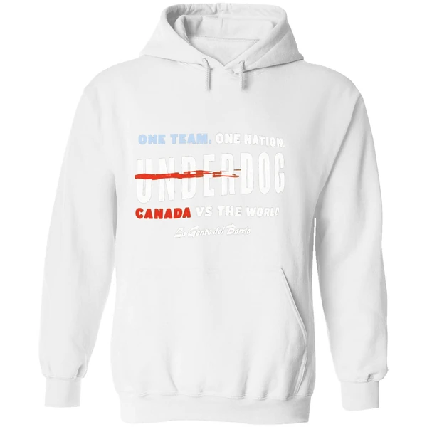 One Team One Nation Underdog Canada Vs The World La Gente Del Barrio Hoodie - Image 8