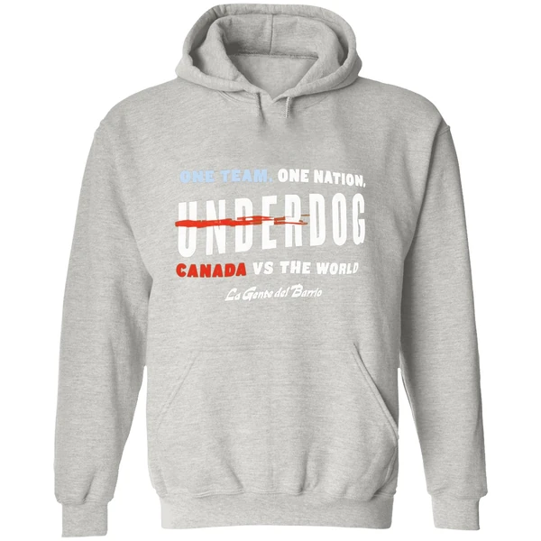 One Team One Nation Underdog Canada Vs The World La Gente Del Barrio Hoodie - Image 9