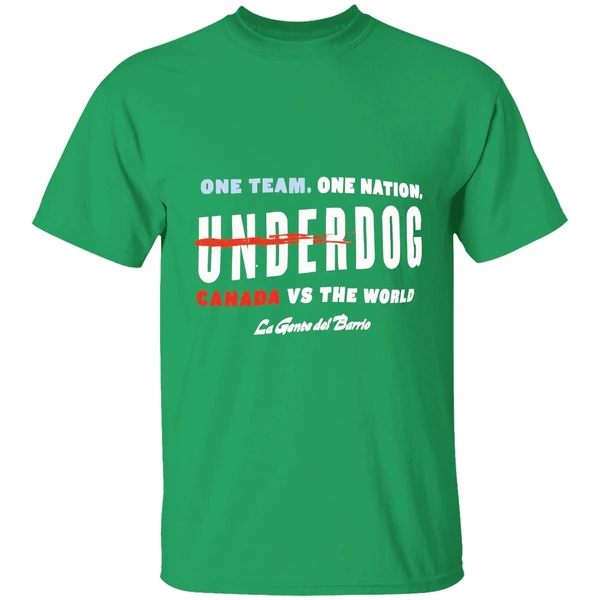 One Team One Nation Underdog Canada Vs The World La Gente Del Barrio Shirt - Image 2