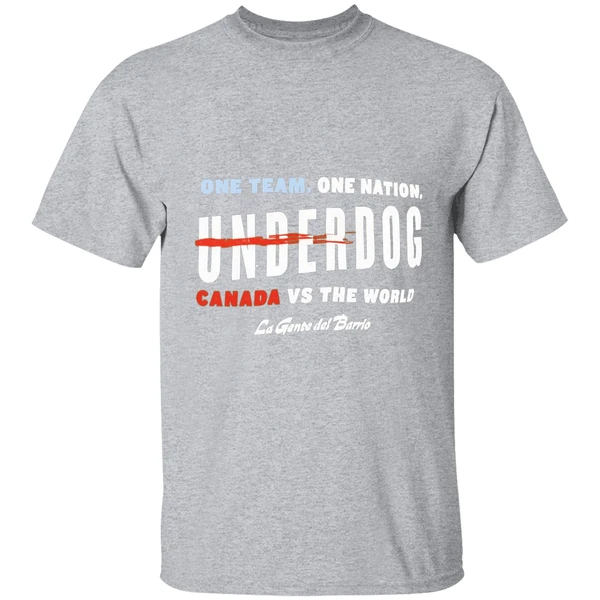 One Team One Nation Underdog Canada Vs The World La Gente Del Barrio Shirt - Image 9