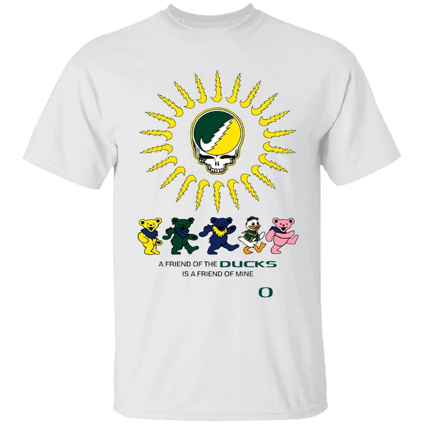 Oregon Grateful Ducks A Friend Of The Ducks Is A Friend Of Mine Shirt - Image 9