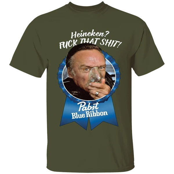Pabst Blue Ribbon Heineken Fuck That Shit Shirt - Image 3