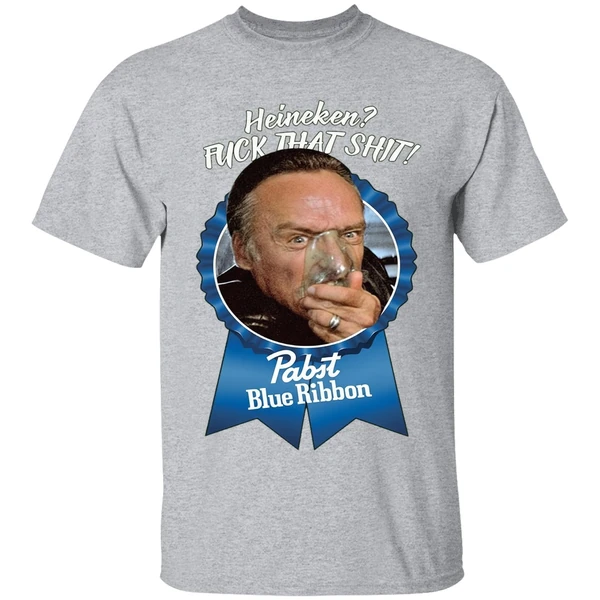 Pabst Blue Ribbon Heineken Fuck That Shit Shirt - Image 8
