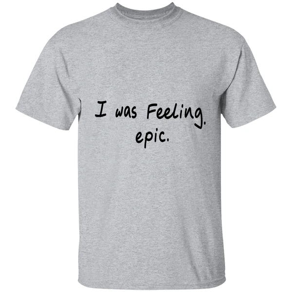 Paul Wesley I Was Feeling Epic Shirt