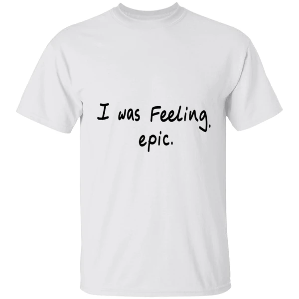 Paul Wesley I Was Feeling Epic Shirt - Image 9