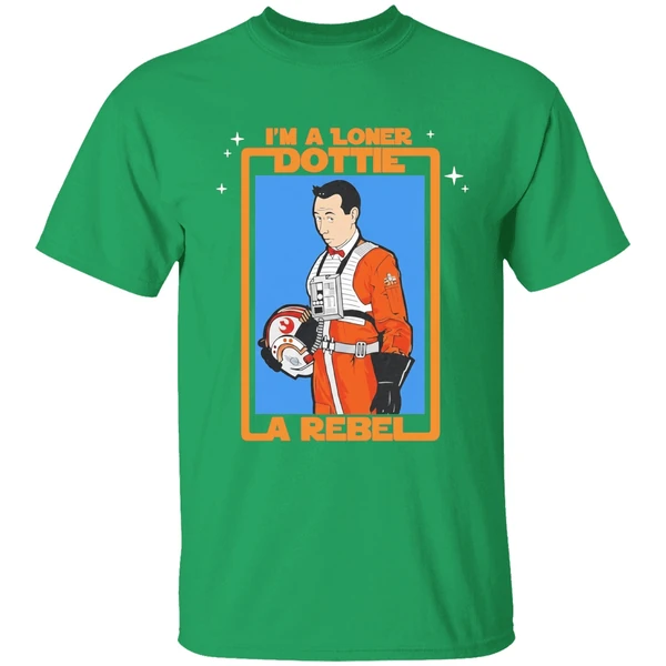 Pee Wee Star Wars Im A Loner Dottie A Rebel Shirt - Image 2