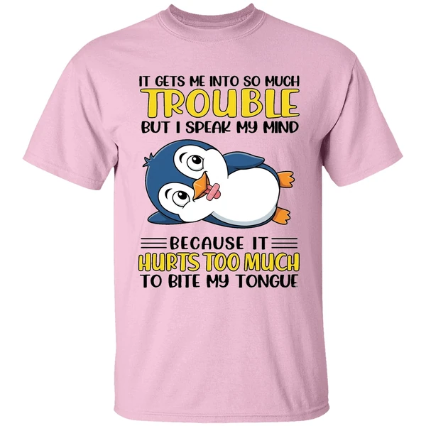 Penguin It Gets Me Into So Much Trouble Shirt - Image 2