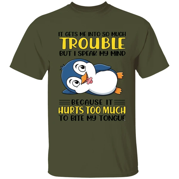 Penguin It Gets Me Into So Much Trouble Shirt - Image 9