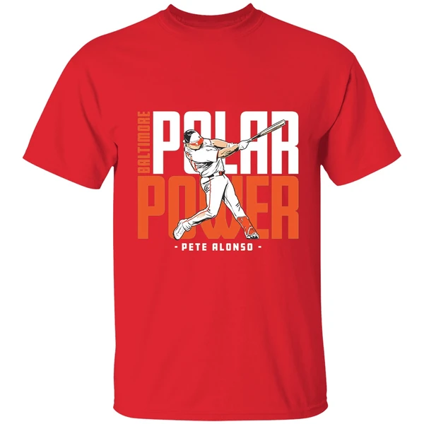 Pete Alonso Polar Power Baltimore Orioles Mlb 2025 Shirt - Image 7