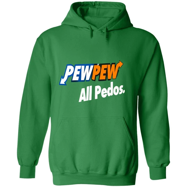 Pew Pew All Pedos Hoodie - Image 2