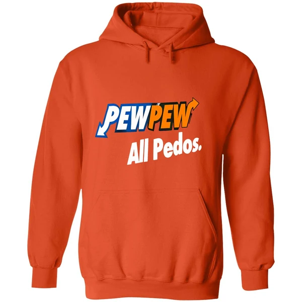 Pew Pew All Pedos Hoodie - Image 6