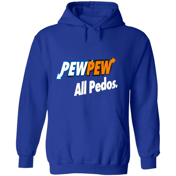 Pew Pew All Pedos Hoodie - Image 7