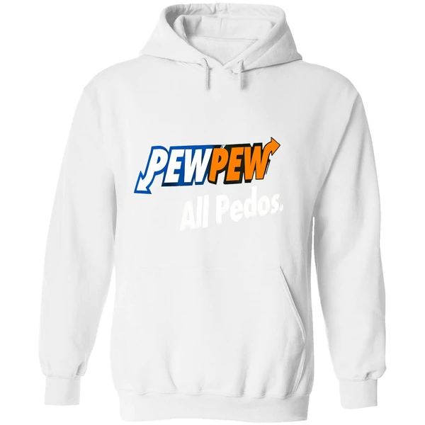 Pew Pew All Pedos Hoodie - Image 8