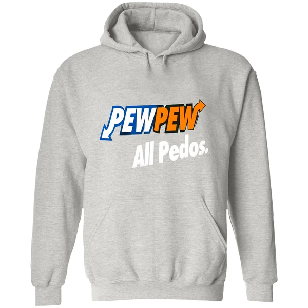 Pew Pew All Pedos Hoodie - Image 9