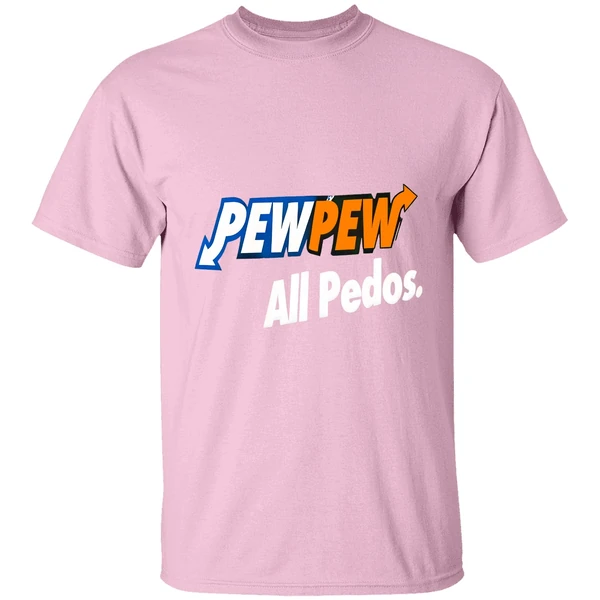 pew-pew-all-pedos-shirt-lightpink