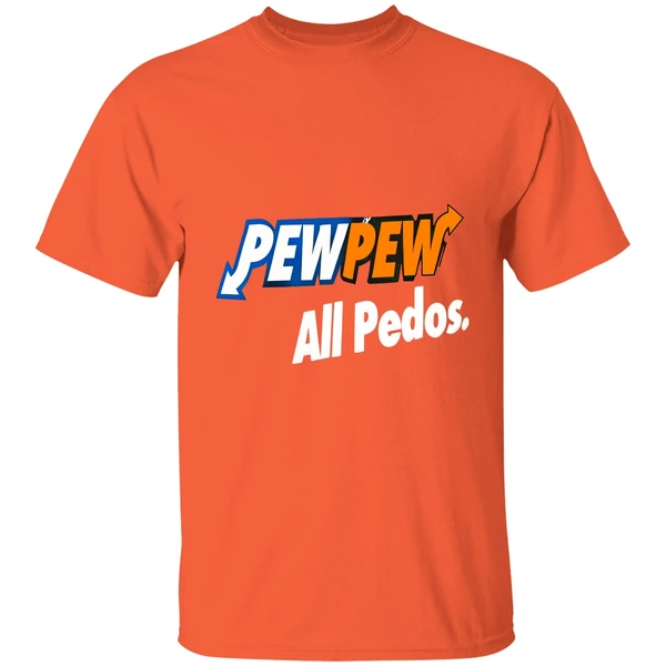 Pew Pew All Pedos Shirt - Image 6