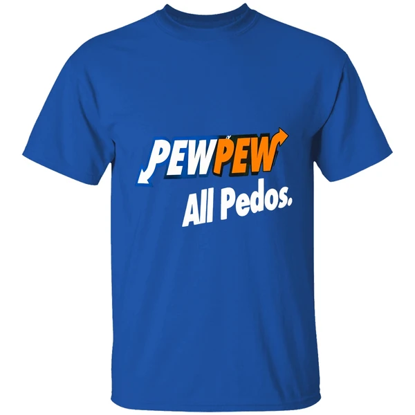 Pew Pew All Pedos Shirt - Image 8