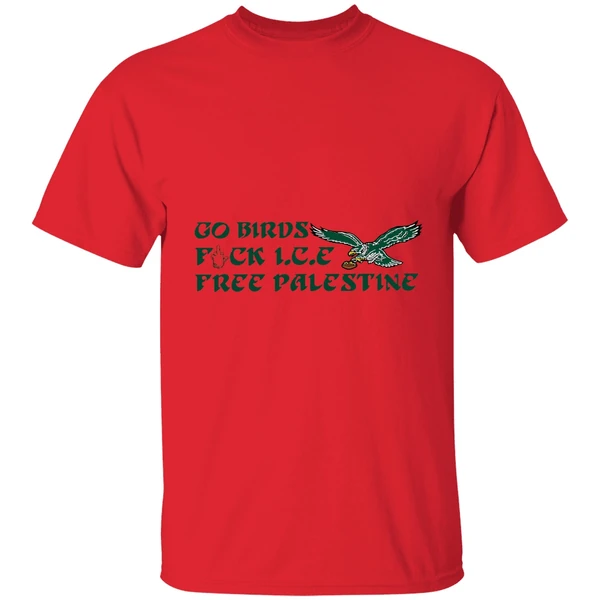 Philadelphia Eagles Go Birds Fuck Ice Free Palestine Shirt - Image 6