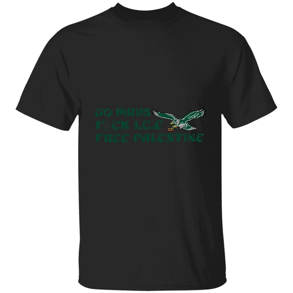 Philadelphia Eagles Go Birds Fuck Ice Free Palestine Shirt - Image 8