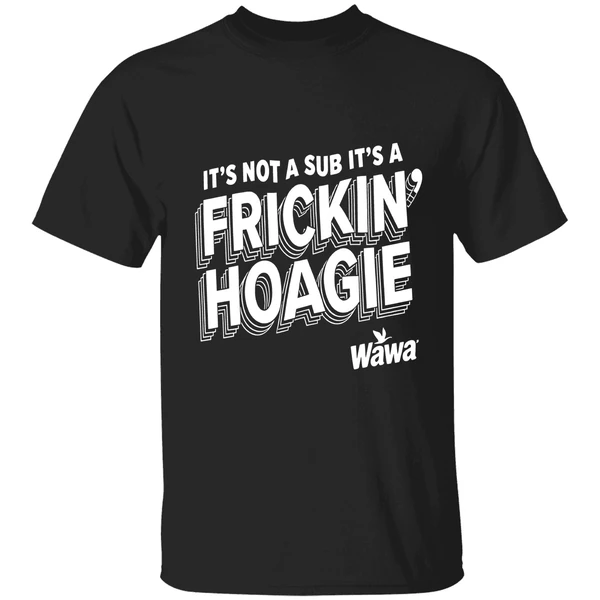 Philadelphia Eagles Its Not A Sub Its A Frickin Hoagie Shirt