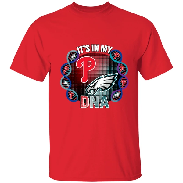 Philadelphia Eagles Philadelphia Phillies Its In My Dna Shirt - Image 6