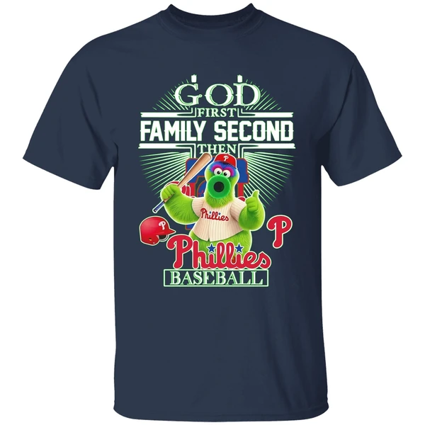 Philadelphia Phillies Baseball God First Family Second Then Shirt - Image 5