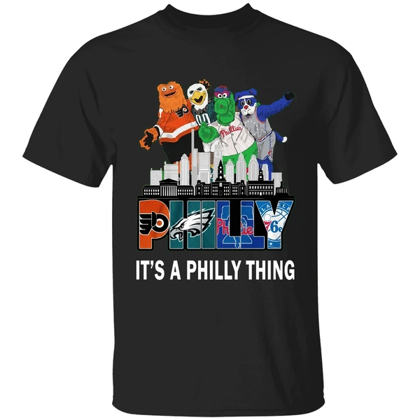 Philly City Mascots Philly It S A Philly Thing 4 Team Sports Shirt