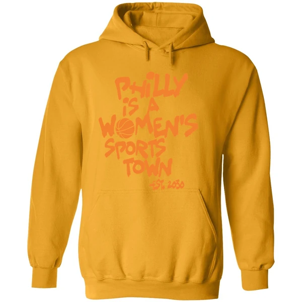 Philly Is A Womens Sports Town Est 2030 Hoodie