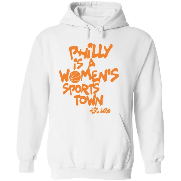 Philly Is A Womens Sports Town Est 2030 Hoodie - Image 8