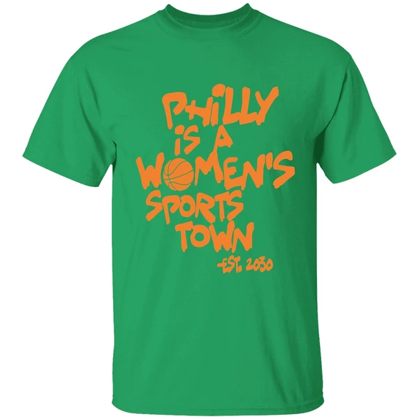 Philly Is A Womens Sports Town Est 2030 Shirt - Image 2