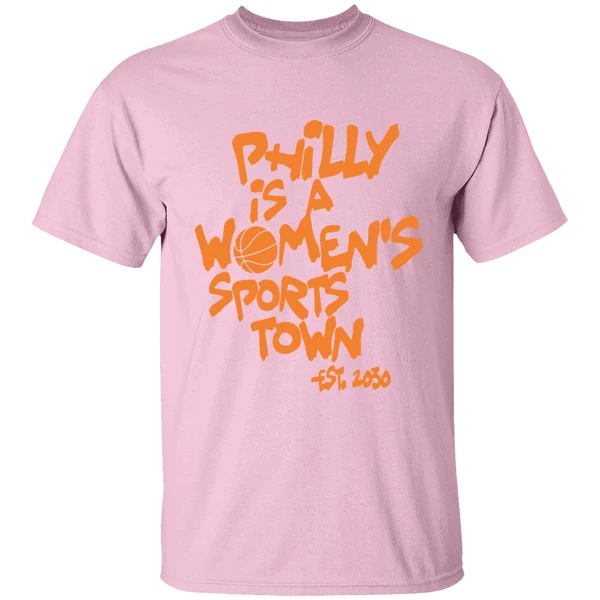 philly is a womens sports town est 2030 shirt lightpink