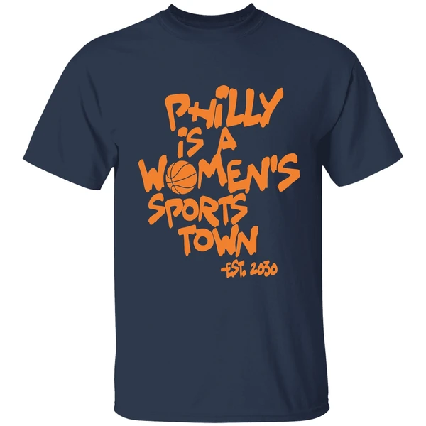 philly is a womens sports town est 2030 shirt navy
