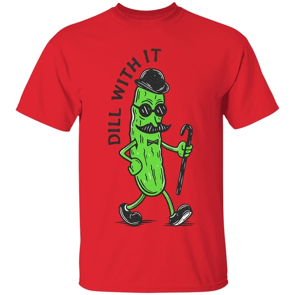 Pickle Dill With It Shirt - Image 6