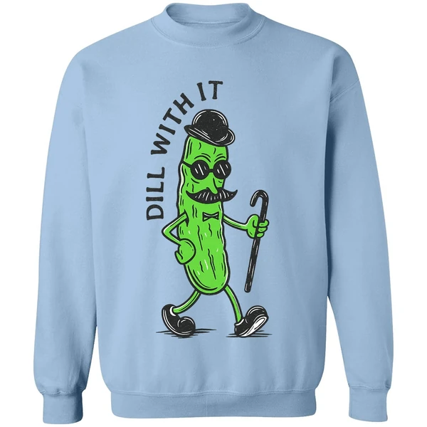 Pickle Dill With It Sweatshirt - Image 4