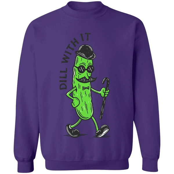 Pickle Dill With It Sweatshirt - Image 7