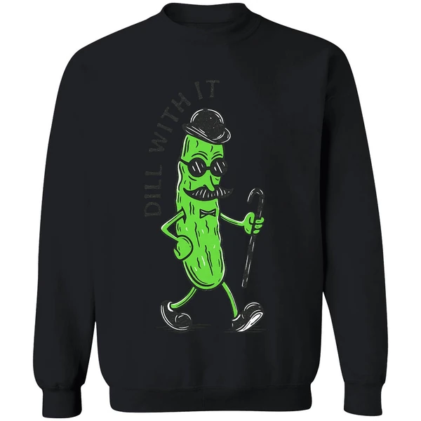 Pickle Dill With It Sweatshirt - Image 9