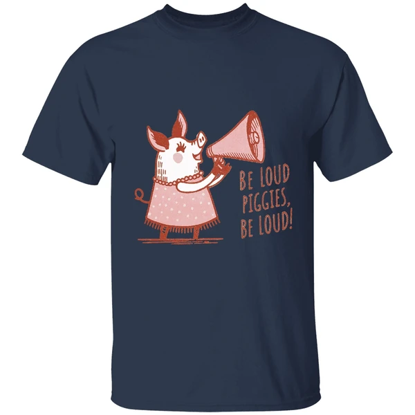 Pig With Megaphone Cute Pink Don't Be Quiet Piggy Be Loud Piggies Shirt - Image 4