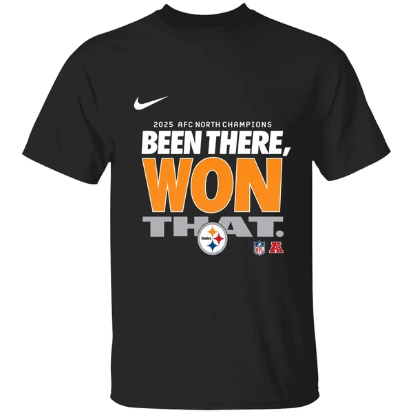 Pittsburgh Steelers 2025 Afc North Champions Been There Won That Shirt