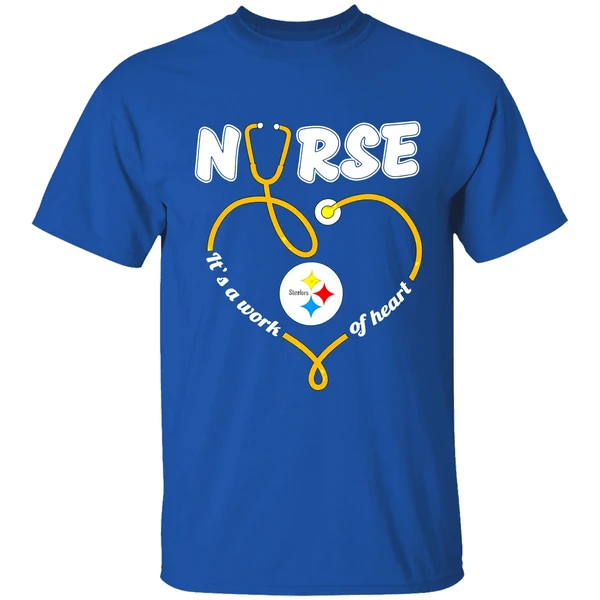 Pittsburgh Steelers Nurse Its A Work Of Heart Shirt - Image 8