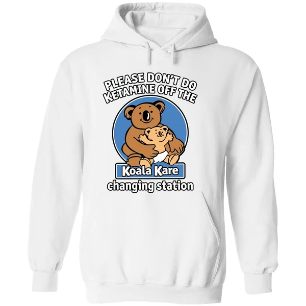 Please Dont Do K Tamine Off The Koala Kare White Hoodie - Image 8