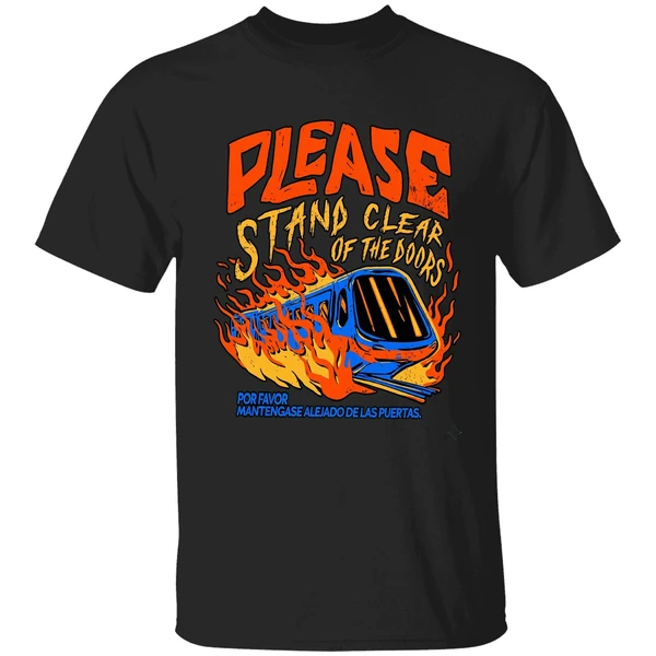 Please Stand Clear Of The Doors Por Favor Mantengase Alejado De Las Puertas Shirt