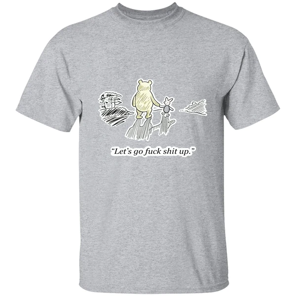 Pooh And Piglet Let's Go Fuck Shit Up Shirt - Image 8