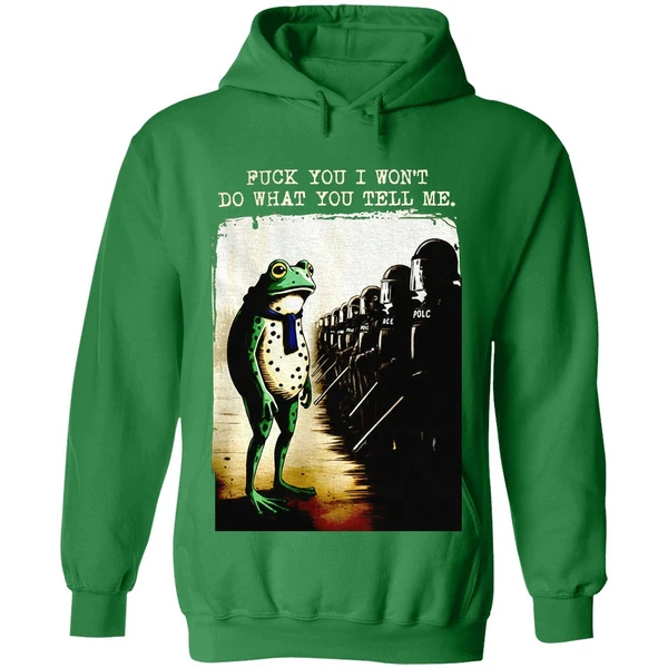Portland Frog Protest Fuck You I Wont Do What You Tell Me Hoodie - Image 2