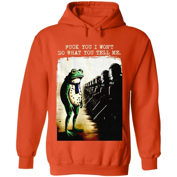 Portland Frog Protest Fuck You I Wont Do What You Tell Me Hoodie - Image 6