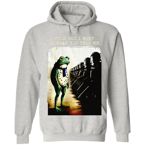 Portland Frog Protest Fuck You I Wont Do What You Tell Me Hoodie - Image 9