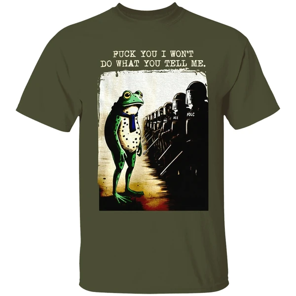 Portland Frog Protest Fuck You I Wont Do What You Tell Me Shirt - Image 3