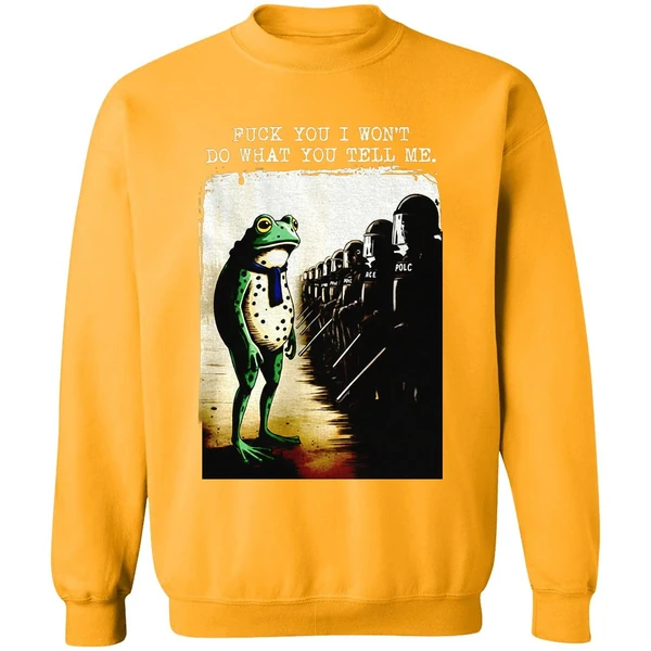 Portland Frog Protest Fuck You I Wont Do What You Tell Me Sweatshirt - Image 2