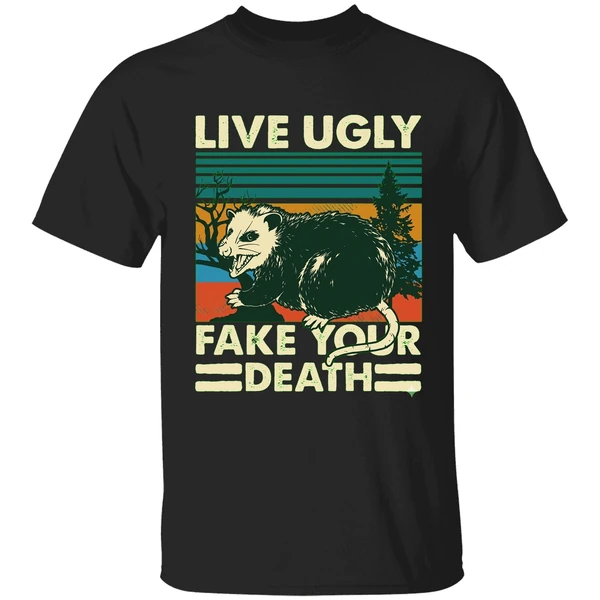 Possum Live Ugly Your Death Shirt - Image 7