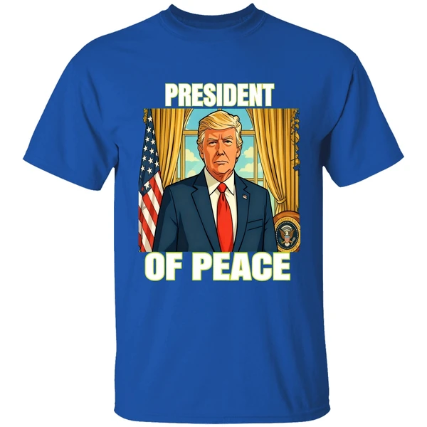 President Of Peace Pro Trump Shirt - Image 7